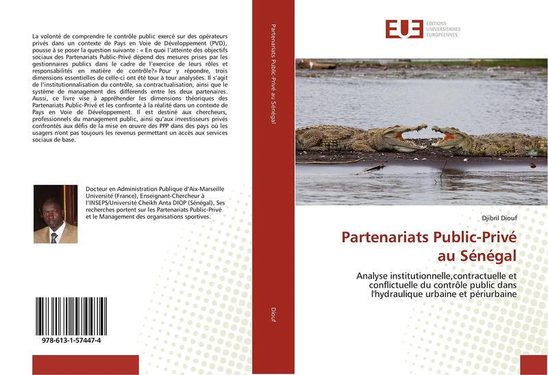 Partenariats Public-Privé au Sénégal: Analyse institutionnelle,contractuelle et conflictuelle du contrôle public dans l'hydraulique urbaine et périurbaine