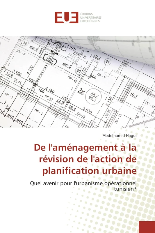 De l'aménagement à la révision de l'action de planification urbaine: Quel avenir pour l'urbanisme opérationnel tunisien? - Image 1
