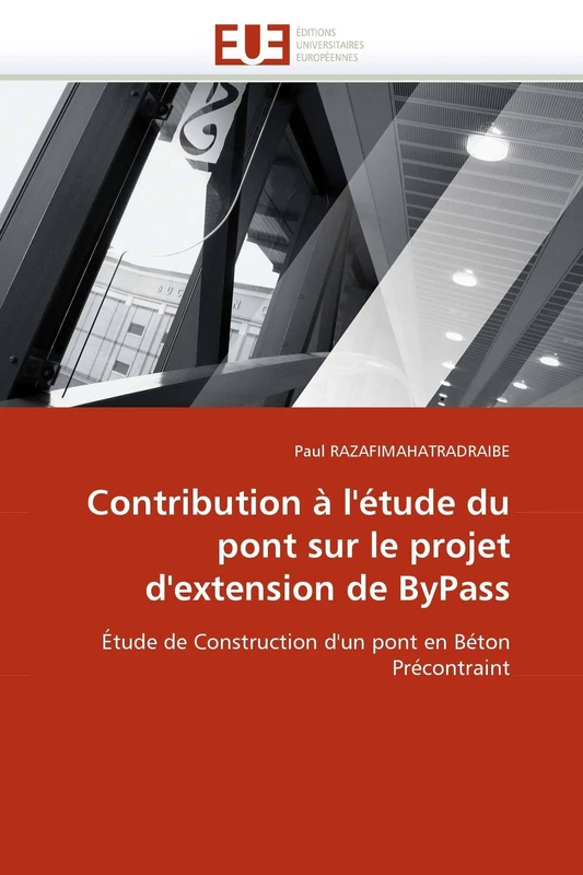 Contribution à l'étude du pont sur le projet d'extension de ByPass: Étude de Construction d'un pont en Béton Précontraint (Omn.Univ.Europ.)