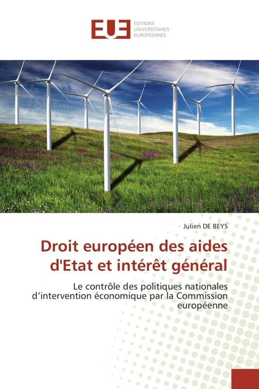 Droit européen des aides d'Etat et intérêt général: Le contrôle des politiques nationales d'intervention économique par la Commission européenne (Omn.Univ.Europ.) - Image 1