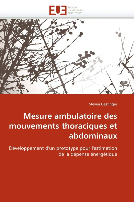Mesure ambulatoire des mouvements thoraciques et abdominaux: Développement d'un prototype pour l'estimation de la dépense énergétique (Omn.Univ.Europ.)