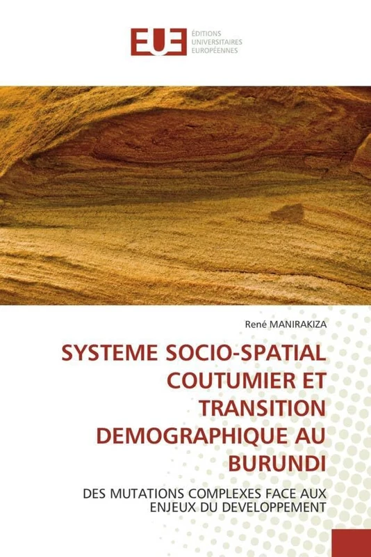 SYSTEME SOCIO-SPATIAL COUTUMIER ET TRANSITION DEMOGRAPHIQUE AU BURUNDI: DES MUTATIONS COMPLEXES FACE AUX ENJEUX DU DEVELOPPEMENT - Image 1