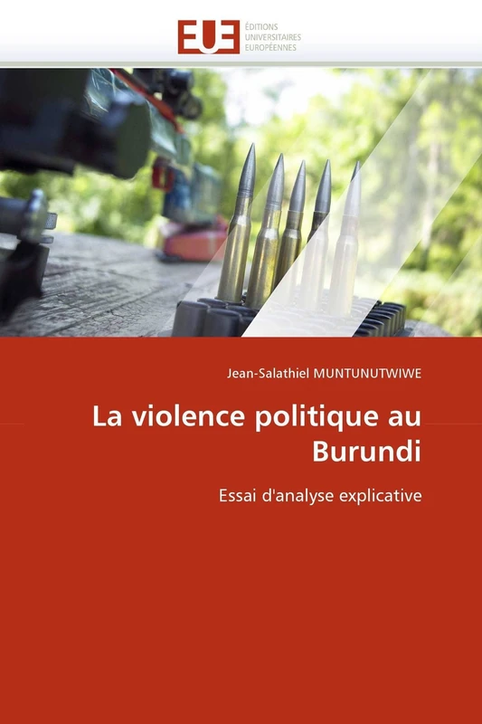 La violence politique au Burundi: Essai d'analyse explicative (Omn.Univ.Europ.) - Image 1