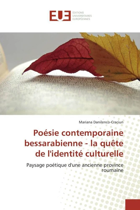 Poésie contemporaine bessarabienne - la quête de l'identité culturelle: Paysage poétique d'une ancienne province roumaine - Image 1
