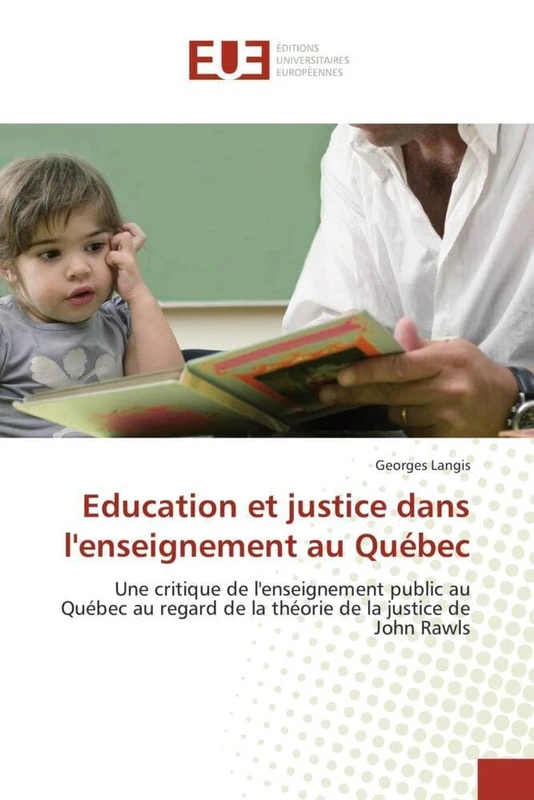 Education et justice dans l'enseignement au Québec: Une critique de l'enseignement public au Québec au regard de la théorie de la justice de John Rawls