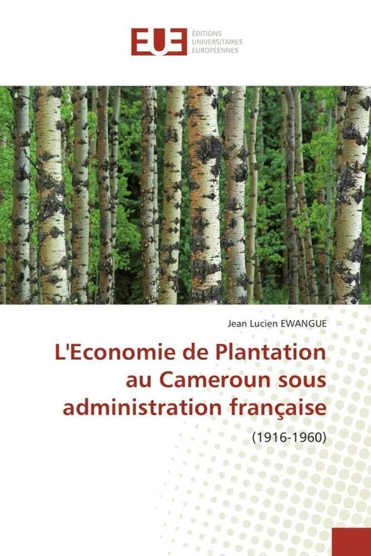L'Economie de Plantation au Cameroun sous administration française: (1916-1960) (Omn.Univ.Europ.) - Image 1