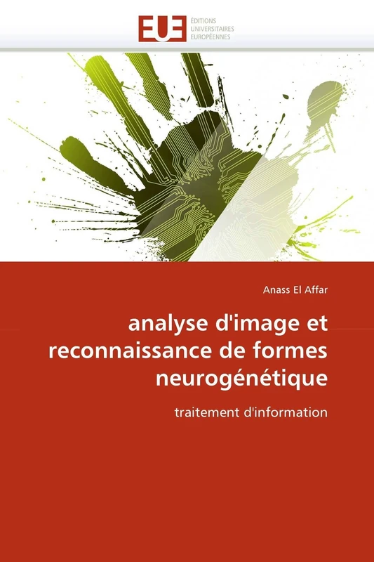 analyse d'image et reconnaissance de formes neurogénétique: traitement d'information (Omn.Univ.Europ.)