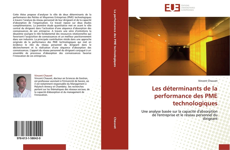 Les déterminants de la performance des PME technologiques: Une analyse basée sur la capacité d'absorption de l'entreprise et le réseau personnel du dirigeant (Omn.Univ.Europ.)
