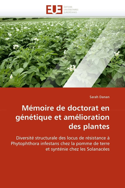 Mémoire de doctorat en génétique et amélioration des plantes: Diversité structurale des locus de résistance à Phytophthora infestans chez la pomme de ... chez les Solanacées (Omn.Univ.Europ.)
