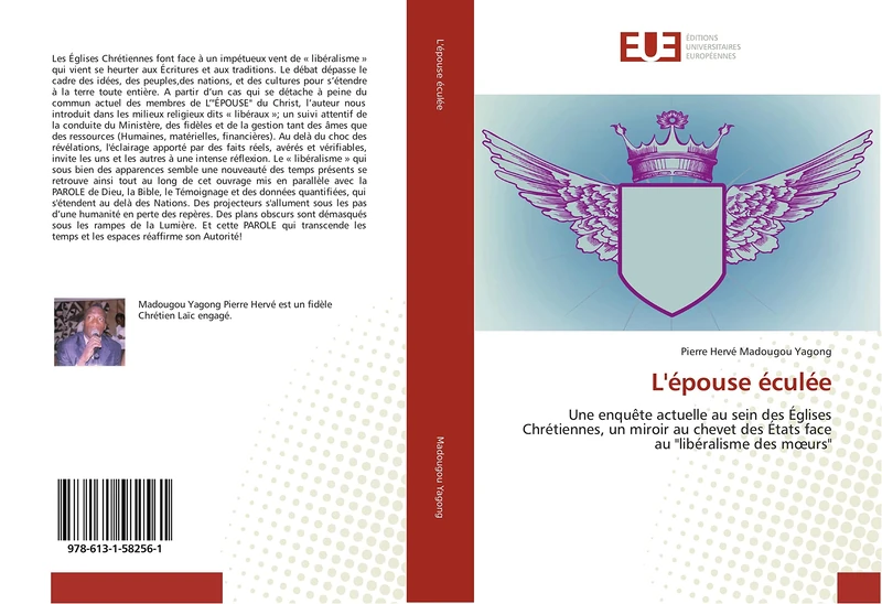 L'épouse éculée: Une enquête actuelle au sein des Églises Chrétiennes, un miroir au chevet des États face au "libéralisme des mœurs" (Omn.Univ.Europ.)