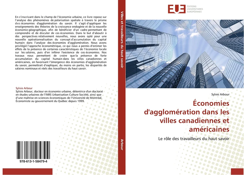 Économies d'agglomération dans les villes canadiennes et américaines: Le rôle des travailleurs du haut savoir (Omn.Univ.Europ.)