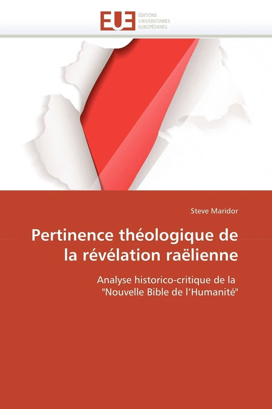 Pertinence théologique de la révélation raëlienne: Analyse historico-critique de la "Nouvelle Bible de l'Humanité" (Omn.Univ.Europ.) - Image 1