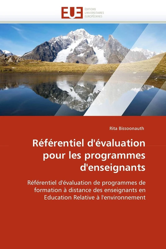 Référentiel d'évaluation pour les programmes d'enseignants: Référentiel d'évaluation de programmes de formation à distance des enseignants en Education Relative à l'environnement (Omn.Univ.Europ.)