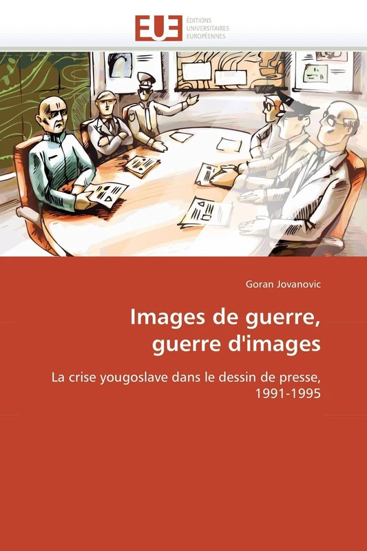 Images de guerre, guerre d'images: La crise yougoslave dans le dessin de presse, 1991-1995 (Omn.Univ.Europ.) - Image 1