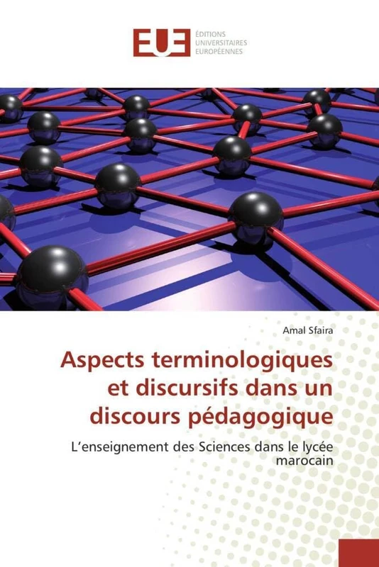 Aspects terminologiques et discursifs dans un discours pédagogique: L'enseignement des Sciences dans le lycée marocain (Omn.Univ.Europ.)