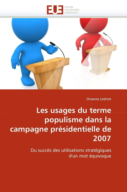 Les usages du terme populisme dans la campagne présidentielle de 2007: Du succès des utilisations stratégiques d'un mot équivoque (Omn.Univ.Europ.) - Image 1