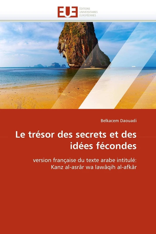 Le trésor des secrets et des idées fécondes: version française du texte arabe intitulé: Kanz al-asrâr wa lawâqih al-afkâr (Omn.Univ.Europ.) - Image 1