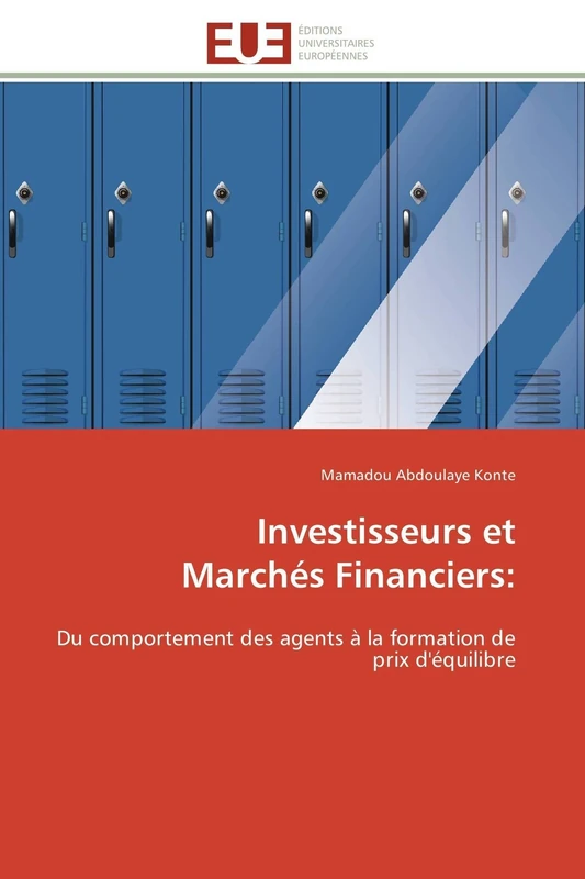 Investisseurs et Marchés Financiers:: Du comportement des agents à la formation de prix d'équilibre (Omn.Univ.Europ.)