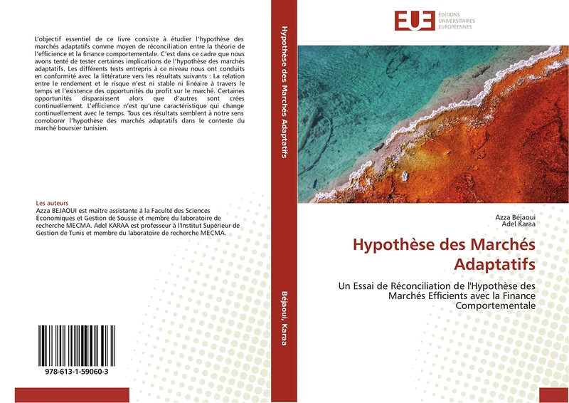 Hypothèse des Marchés Adaptatifs: Un Essai de Réconciliation de l'Hypothèse des Marchés Efficients avec la Finance Comportementale (Omn.Univ.Europ.)