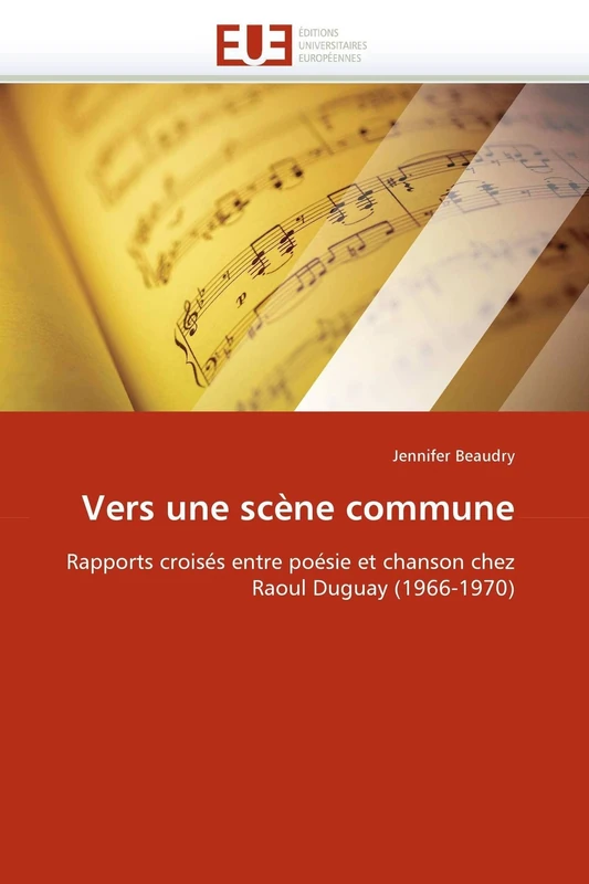 Vers une scène commune: Rapports croisés entre poésie et chanson chez Raoul Duguay (1966-1970) (Omn.Univ.Europ.) - Image 1