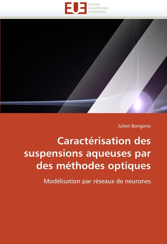 Caractérisation des suspensions aqueuses par des méthodes optiques: Modélisation par réseaux de neurones - Image 1