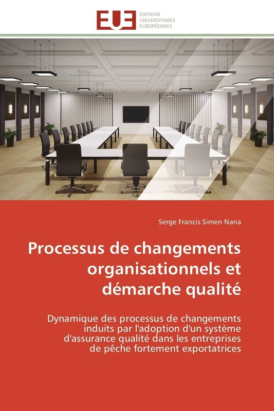 Processus de changements organisationnels et démarche qualité: Dynamique des processus de changements induits par l'adoption d'un système d'assurance qualité dans (Omn.Univ.Europ.)
