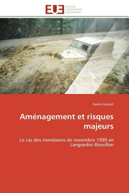 Aménagement et risques majeurs: Le cas des inondaions de novembre 1999 en Languedoc-Rousillon (Omn.Univ.Europ.) - Image 1
