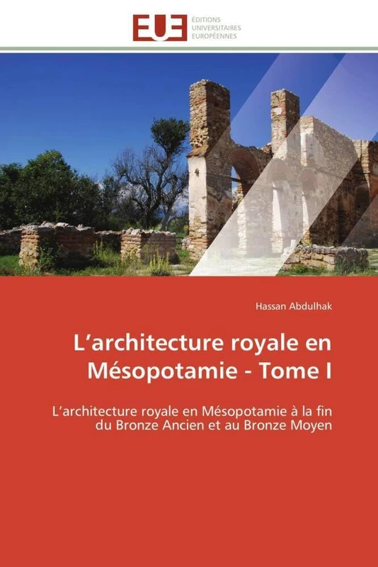 L’architecture royale en Mésopotamie - Tome I: L’architecture royale en Mésopotamie à la fin du Bronze Ancien et au Bronze Moyen (Omn.Univ.Europ.) - Image 1