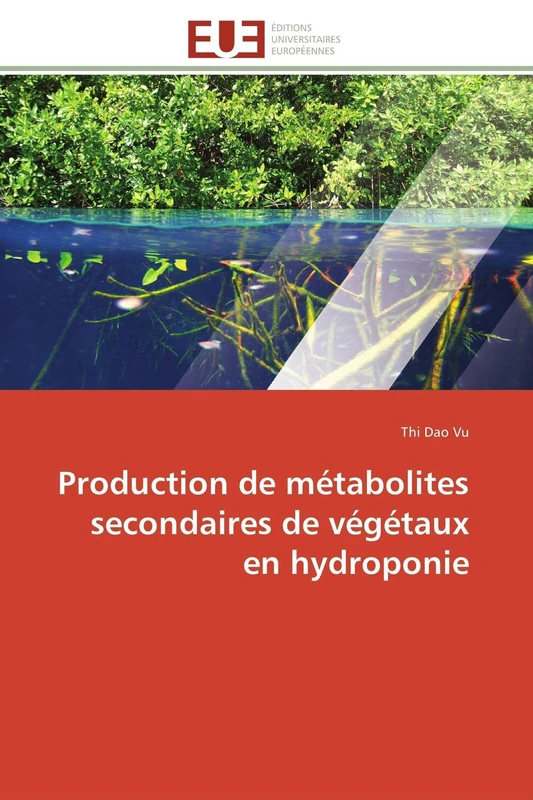 Production de métabolites secondaires de végétaux en hydroponie (Omn.Univ.Europ.)