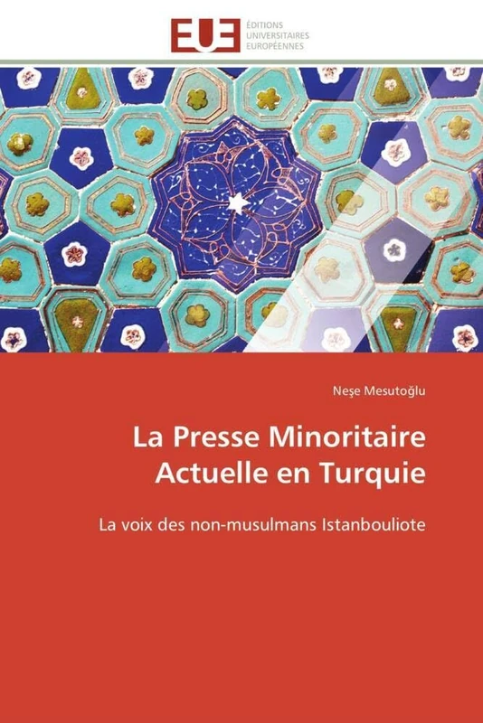 La Presse Minoritaire Actuelle en Turquie: La voix des non-musulmans Istanbouliote (Omn.Univ.Europ.) - Image 1