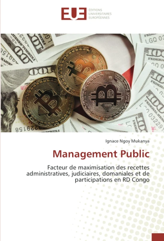 Management Public: Facteur de maximisation des recettes administratives, judiciaires, domaniales et de participations en RD Congo