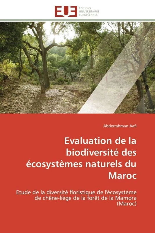 Evaluation de la biodiversité des écosystèmes naturels du Maroc: Etude de la diversité floristique de l'écosystème de chêne-liège de la forêt de la Mamora (Maroc) (Omn.Univ.Europ.) - Image 1
