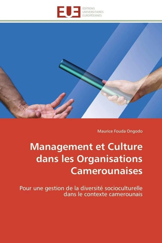Management et Culture dans les Organisations Camerounaises: Pour une gestion de la diversité socioculturelle dans le contexte camerounais (Omn.Univ.Europ.) - Image 1