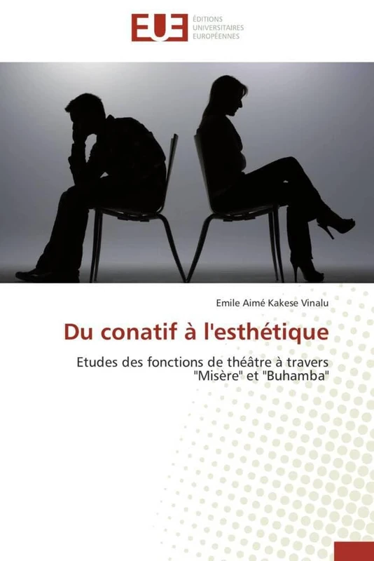 Du conatif à l'esthétique: Etudes des fonctions de théâtre à travers "Misère" et "Buhamba"