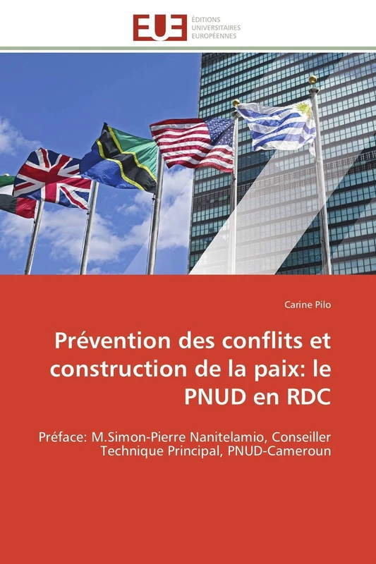 Prévention des conflits et construction de la paix: le PNUD en RDC: Préface: M.Simon-Pierre Nanitelamio, Conseiller Technique Principal, PNUD-Cameroun (Omn.Univ.Europ.) - Image 1