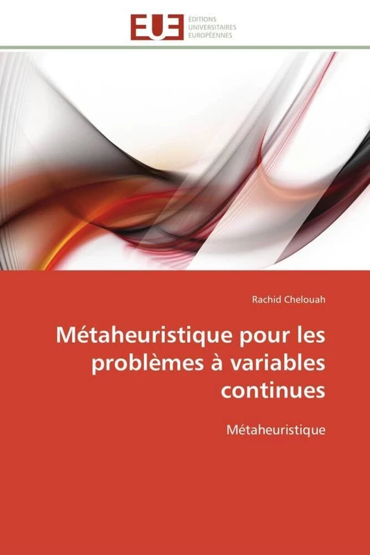 Métaheuristique pour les problèmes à variables continues: Métaheuristique (Omn.Univ.Europ.)