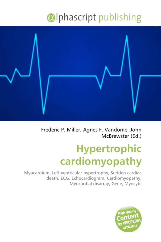 Hypertrophic cardiomyopathy: Myocardium, Left ventricular hypertrophy, Sudden cardiac death, ECG, Echocardiogram, Cardiomyopathy, Myocardial disarray, Gene, Myocyte - Image 1