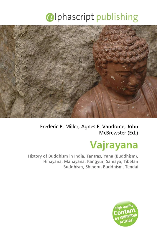 Vajrayana: History of Buddhism in India, Tantras, Yana (Buddhism), Hinayana, Mahayana, Kangyur, Samaya, Tibetan Buddhism, Shingon Buddhism, Tendai - Image 1