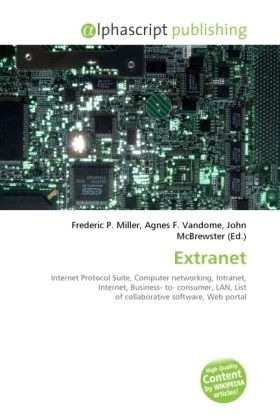 Extranet: Internet Protocol Suite, Computer networking, Intranet, Internet, Business- to- consumer, LAN, List of collaborative software, Web portal - Image 1