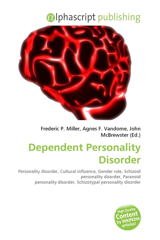Dependent Personality Disorder: Personality disorder, Cultural influence, Gender role, Schizoid personality disorder, Paranoid personality disorder, Schizotypal personality disorder