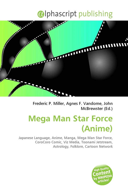 Mega Man Star Force (Anime): Japanese Language, Anime, Manga, Mega Man Star Force, CoroCoro Comic, Viz Media, Toonami Jetstream, Astrology, Folklore, Cartoon Network - Image 1