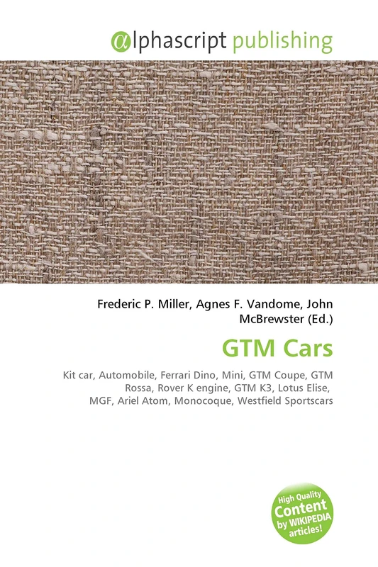 GTM Cars: Kit car, Automobile, Ferrari Dino, Mini, GTM Coupe, GTM Rossa, Rover K engine, GTM K3, Lotus Elise, MGF, Ariel Atom, Monocoque, Westfield Sportscars - Image 1