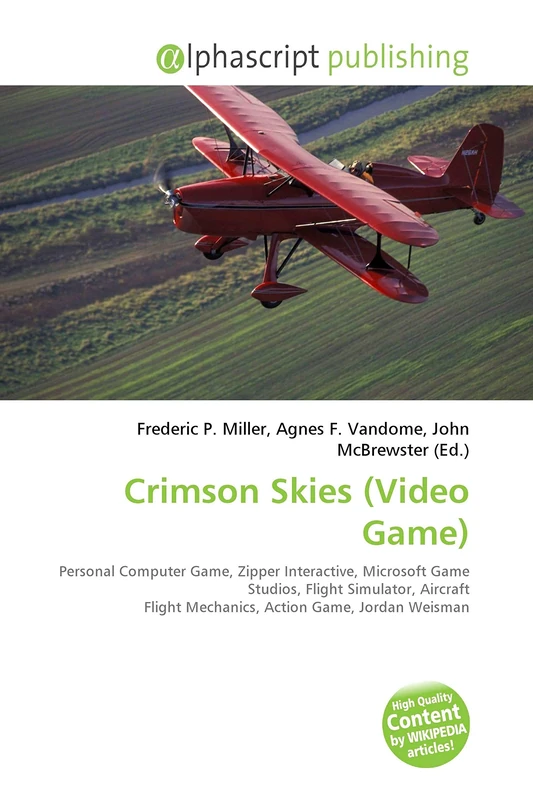 Crimson Skies (Video Game): Personal Computer Game, Zipper Interactive, Microsoft Game Studios, Flight Simulator, Aircraft Flight Mechanics, Action Game, Jordan Weisman