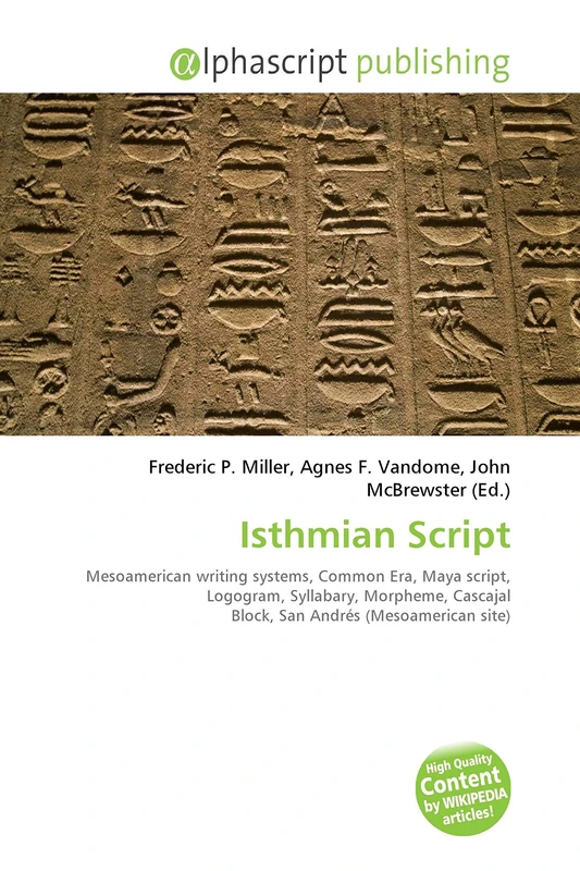 Isthmian Script: Mesoamerican writing systems, Common Era, Maya script, Logogram, Syllabary, Morpheme, Cascajal Block, San Andrés (Mesoamerican site) - Image 1