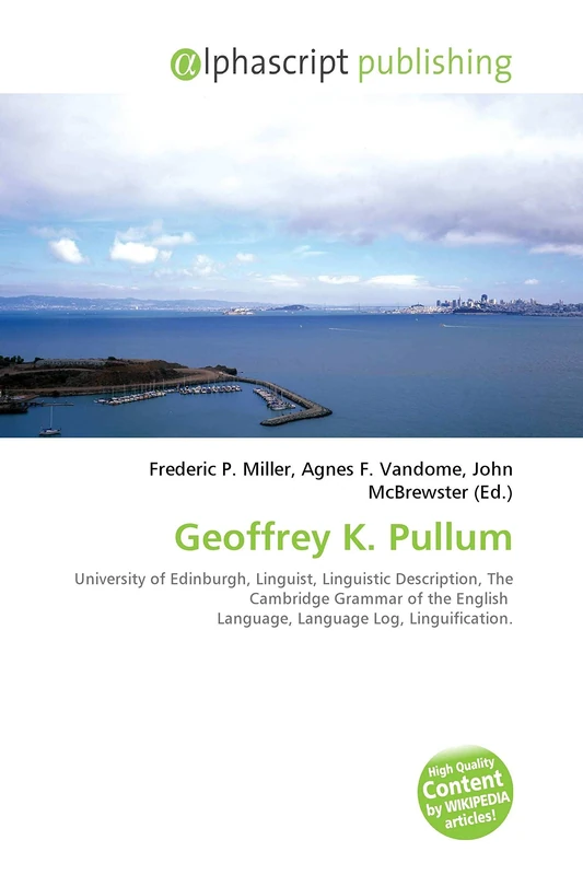 Geoffrey K. Pullum: University of Edinburgh, Linguist, Linguistic Description, The Cambridge Grammar of the English Language, Language Log, Linguification. - Image 1