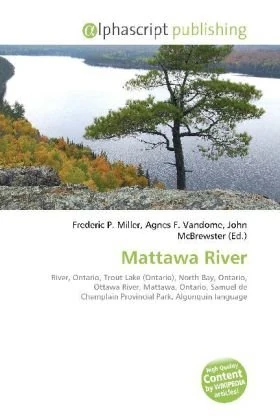 Mattawa River: River, Ontario, Trout Lake (Ontario), North Bay, Ontario, Ottawa River, Mattawa, Ontario, Samuel de Champlain Provincial Park, Algonquin language