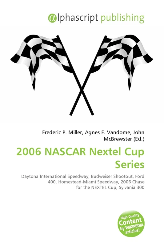 2006 NASCAR Nextel Cup Series: Daytona International Speedway, Budweiser Shootout, Ford 400, Homestead-Miami Speedway, 2006 Chase for the NEXTEL Cup, Sylvania 300 - Image 1