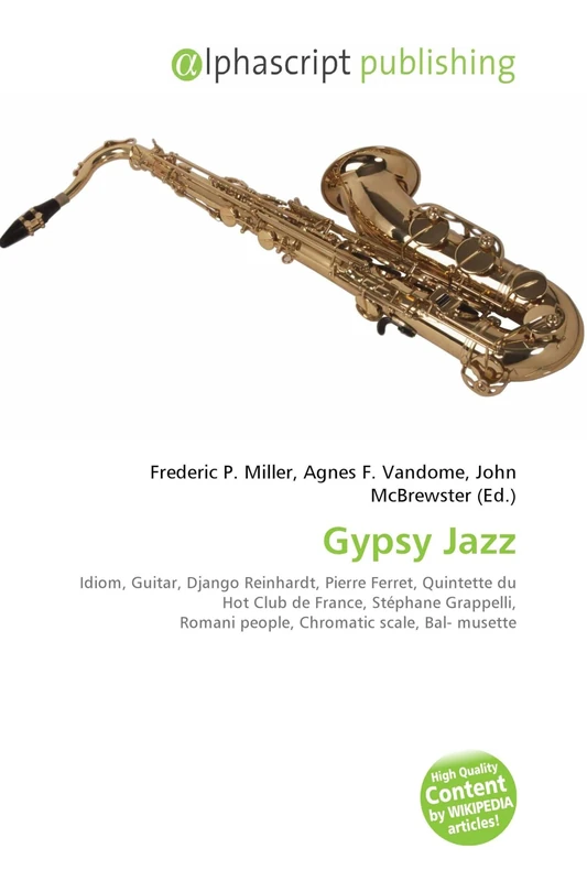 Gypsy Jazz: Idiom, Guitar, Django Reinhardt, Pierre Ferret, Quintette du Hot Club de France, Stéphane Grappelli, Romani people, Chromatic scale, Bal- musette - Image 1
