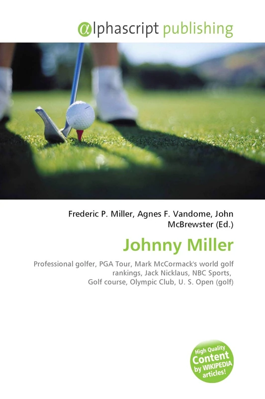 Johnny Miller: Professional golfer, PGA Tour, Mark McCormack's world golf rankings, Jack Nicklaus, NBC Sports, Golf course, Olympic Club, U. S. Open (golf) - Image 1