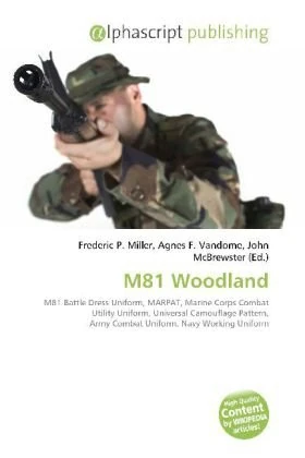 M81 Woodland: M81 Battle Dress Uniform, MARPAT, Marine Corps Combat Utility Uniform, Universal Camouflage Pattern, Army Combat Uniform, Navy Working Uniform - Image 1